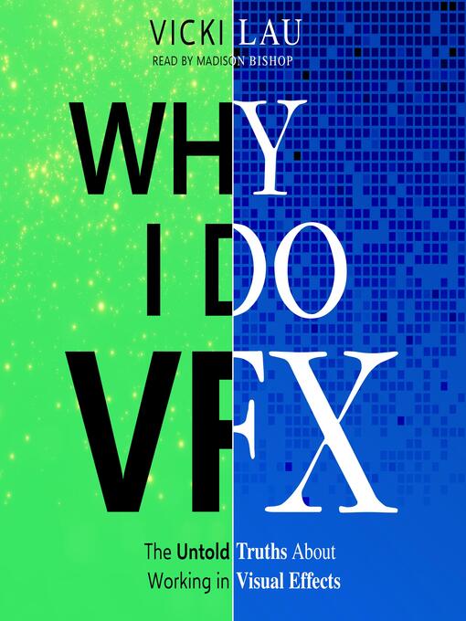 Title details for Why I Do VFX by Vicki Lau - Wait list